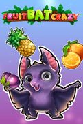Fruit Bat Crazy
